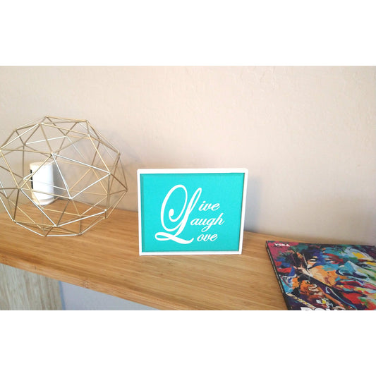 Live Laugh Love - Teal